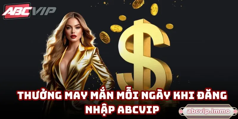 Khuyến mãi ABCVIP 5.888.888K khi đăng nhập mỗi ngày